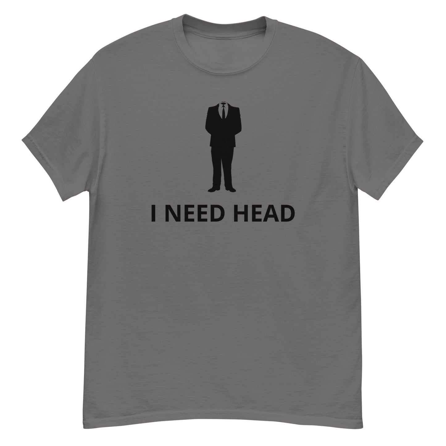 I NEED HEAD