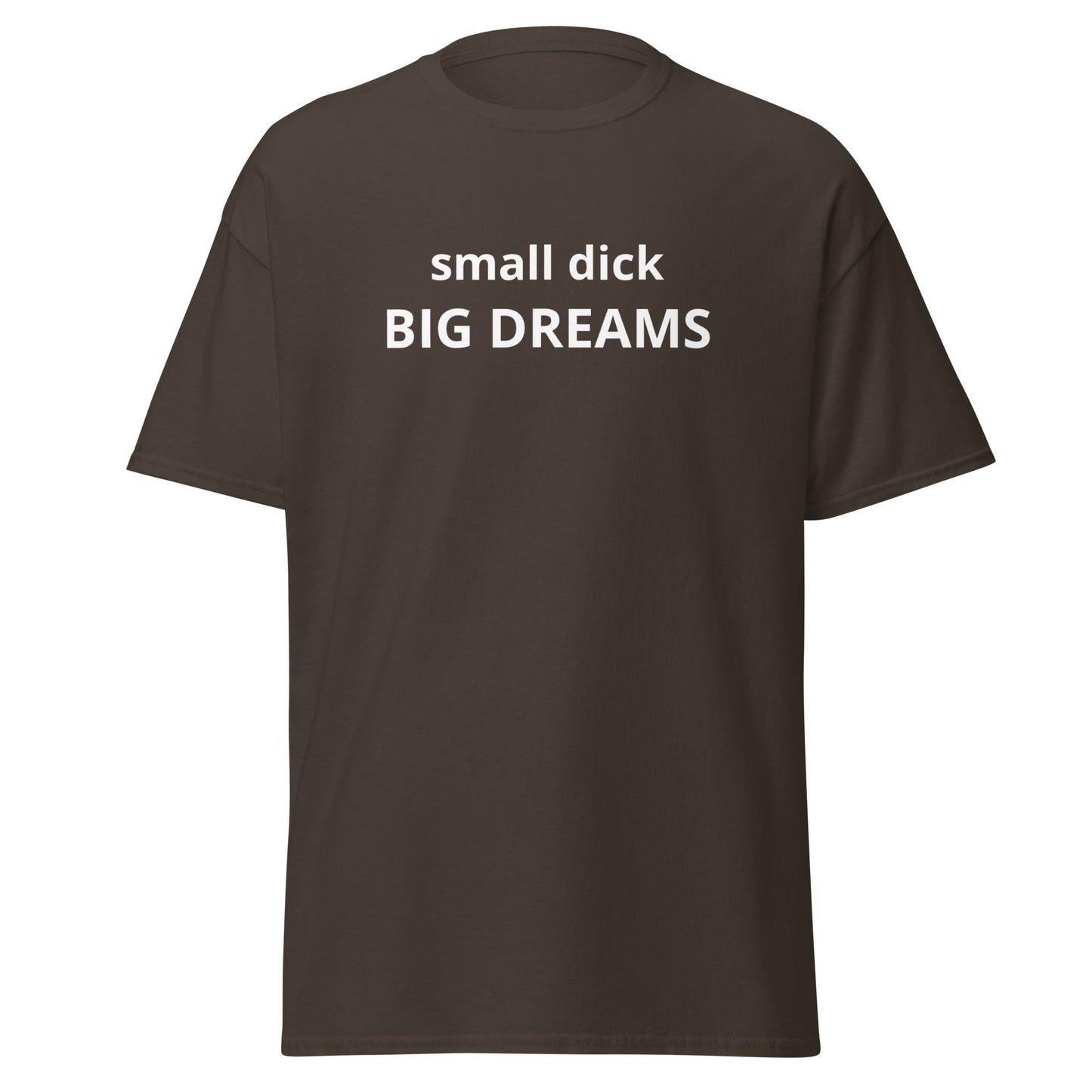 SMALL DICK BIG DREAMS