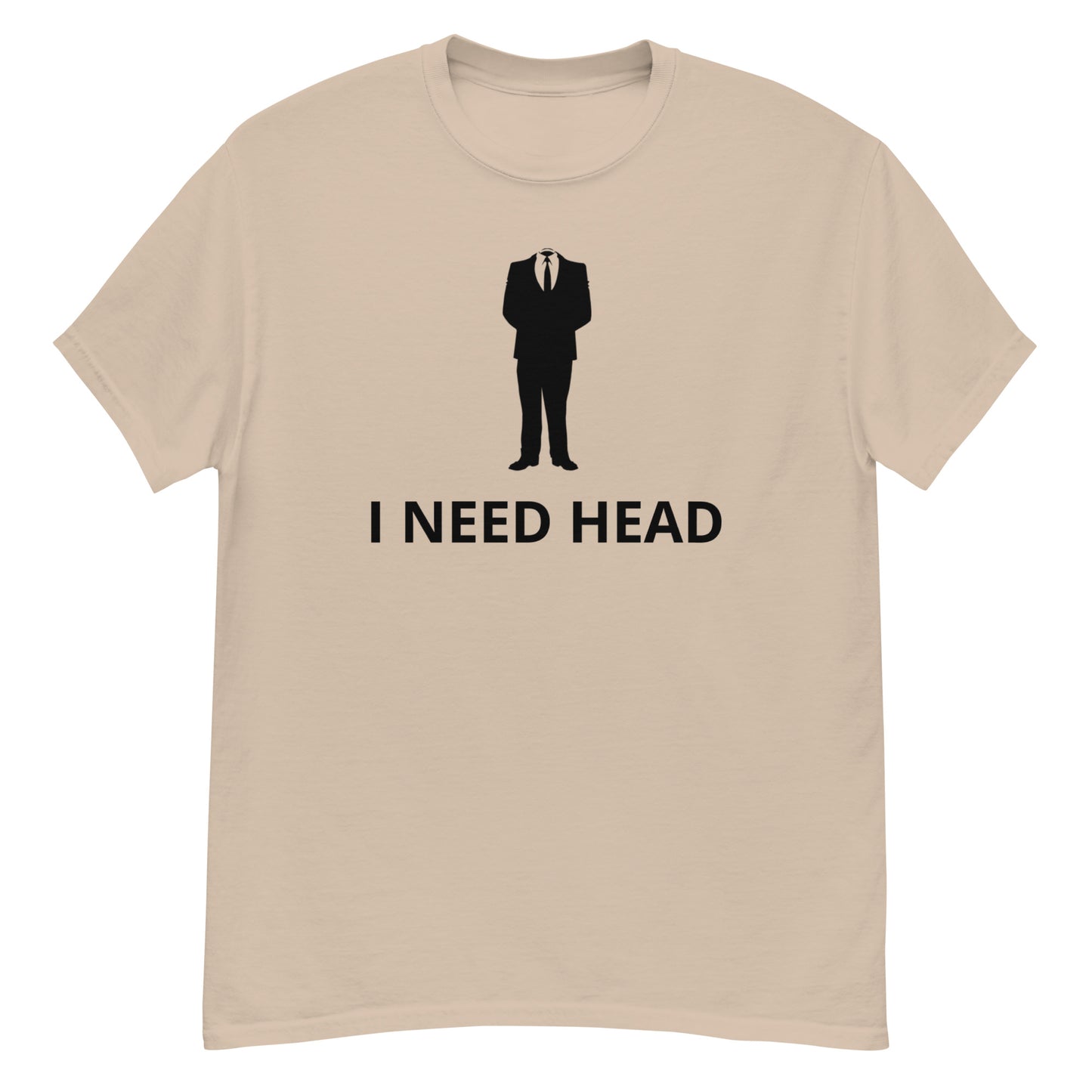 I NEED HEAD